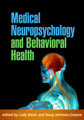 Medical Neuropsychology and Behavioral Health - Cady Block [KSIĄŻKA]
