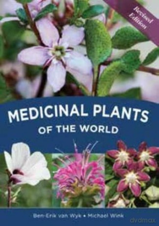 Medicinal plants of the world - Prof Ben-Erik van Wyk [KSIĄŻKA]