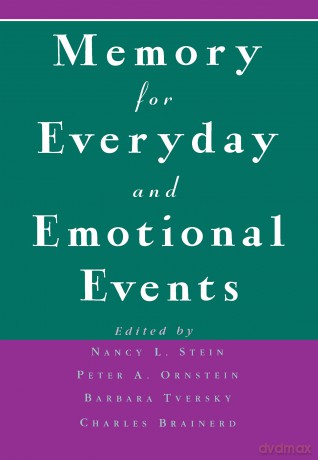 Memory for Everyday and Emotional Events - Nancy L. Stein [KSIĄŻKA]