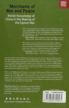 Merchants of War and Peace: British Knowledge of China in the Making of the Opium War - Song-chuan Chen [KSIĄŻKA]