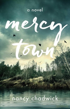Mercy Town: A Novel - Nancy Chadwick [KSIĄŻKA]