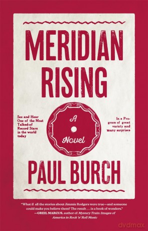 Meridian Rising: A Novel - Paul Burch [KSIĄŻKA]