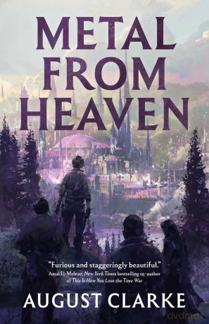 Metal From Heaven: 2025 Lambda Literary Award Winner! - august clarke [KSIĄŻKA]