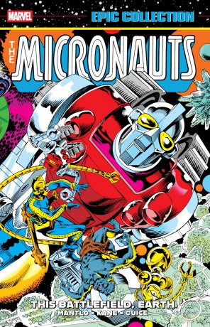 Micronauts Epic Collection: The Original Marvel Years - This Battlefield Earth - Bill Mantlo [KSIĄŻKA]
