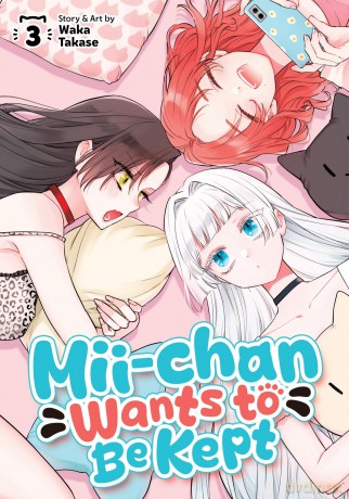 Mii-chan Wants to Be Kept Vol. 3 - Waka Takase [KOMIKS]