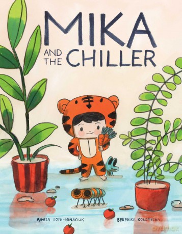 Mika and the Chiller - Agata Loth-Ignaciuk [KSIĄŻKA]