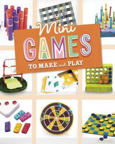 Mini Games to Make and Play (Mini Makers) - Rebecca Amundson [KSIĄŻKA]