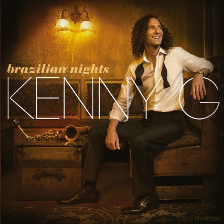 Kenny G: Brazilian Nights Deluxe [CD]