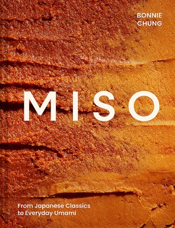 MISO: From Japanese Classics to Everyday Umami - Bonnie Chung [KSIĄŻKA]