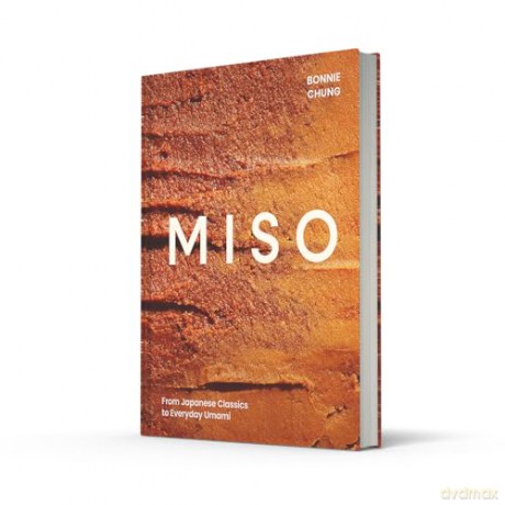 MISO: From Japanese Classics to Everyday Umami - Bonnie Chung [KSIĄŻKA]