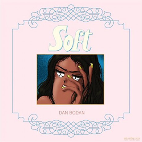 Dan Bodan: Soft [Winyl]