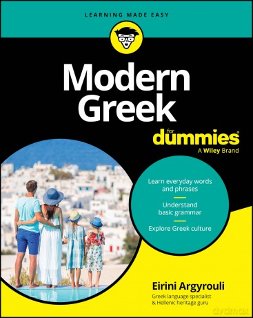 Modern Greek For Dummies - Eirini Argyrouli [KSIĄŻKA]