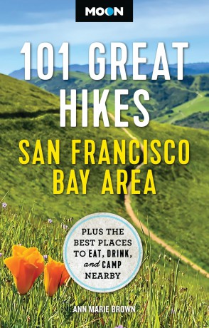 Moon 101 Great Hikes San Francisco Bay Area (7th Edition, Revised): Plus the Best Places to Eat, Drink, and Camp Nearby (Moon Hiking Travel Guide) - Ann Brown [KSIĄŻKA]
