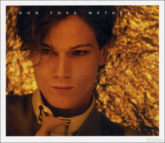 John Foxx: Metadelic [3CD]