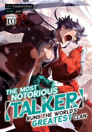 Most Notorious Talker Runs the World's Greatest Clan (Manga) Vol. 10, The - Jaki [KOMIKS]