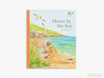 Mouse by the Sea (Mouse's Wood series) - Alice Melvin [KSIĄŻKA]