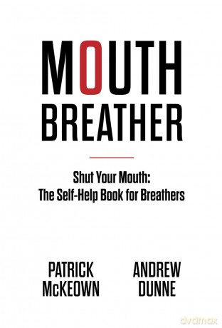 Mouth Breather: Shut Your Mouth: The Self-Help Book For Breathers - Patrick McKeown [KSIĄŻKA]