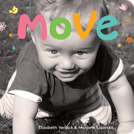 Move (Happy Healthy Baby): A Board Book about Movement - Elizabeth Verdick [KSIĄŻKA]