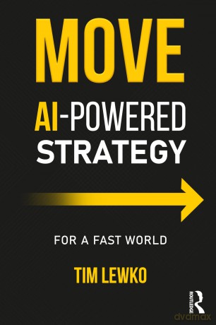 MOVE: AI-Powered Strategy for a Fast World - Tim Lewko [KSIĄŻKA]