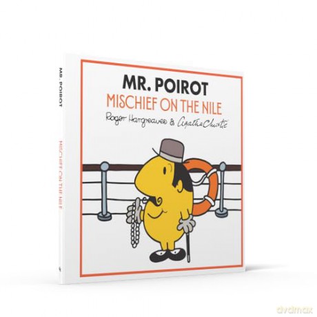 Mr. Poirot: Mischief on the Nile: A NEW official partnership of two much-loved classic book series (Mr Men Little Miss Agatha Christie Mysteries) - Adam Hargreaves [KSIĄŻKA]