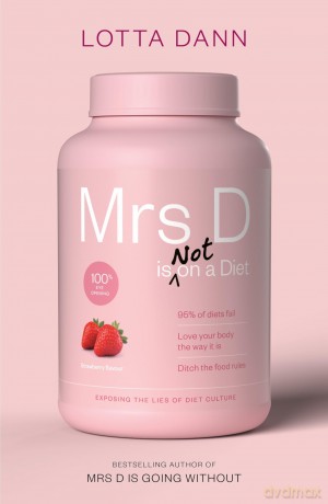 Mrs D is (Not) on a Diet - Lotta Dann [KSIĄŻKA]