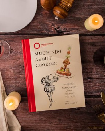 Much Ado About Cooking: Delicious Shakespearean Feasts for Every Occasion - Sam Bilton [KSIĄŻKA]