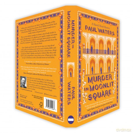Murder in Moonlit Square: A warm and witty mystery set in Delhi, where a streetwise nun and a hotelier take on murder and mayhem - Paul Waters [KSIĄŻKA]