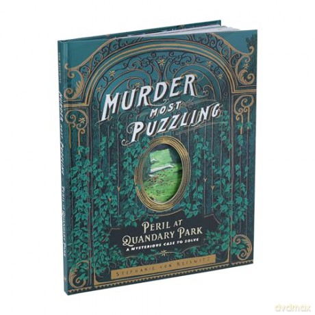 Murder Most Puzzling Peril at Quandary Park: A Mysterious Case to Solve - Stephanie von Reiswitz [KSIĄŻKA]