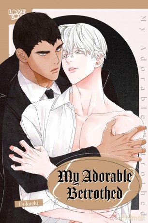 My Adorable Betrothed: Unflipped Manga (Love Love) - Dokueki [KOMIKS]