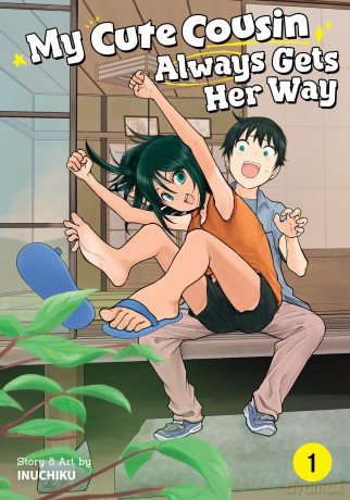 My Cute Cousin Always Gets Her Way Vol. 1 - Inuchiku [KOMIKS]