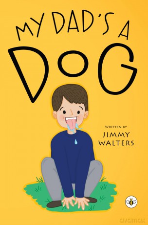 My Dad's A Dog - Jimmy Walters [KSIĄŻKA]