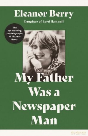 My Father Was a Newspaper Man - Eleanor Berry [KSIĄŻKA]