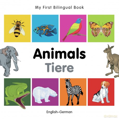 My First Bilingual Book-Animals (English-German) [KSIĄŻKA]