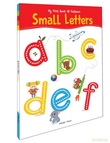My First Book Of Patterns Small Letters: Write and Practice Patterns and Small Letters a to Z [KSIĄŻKA]