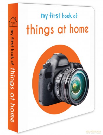 My First Book Of Things at Home: First Board Book [KSIĄŻKA]