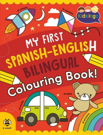 My First Spanish-English Bilingual Colouring Book (My First Colouring Book) - Sam Hutchinson [KSIĄŻKA]