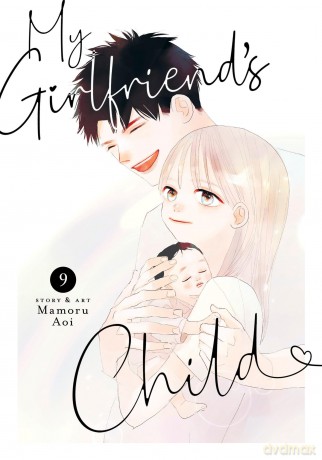 My Girlfriend's Child Vol. 9 - Mamoru Aoi [KOMIKS]