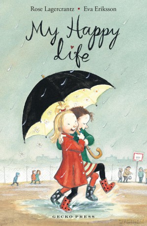 My Happy Life: 1 - Rose Lagercrantz [KSIĄŻKA]
