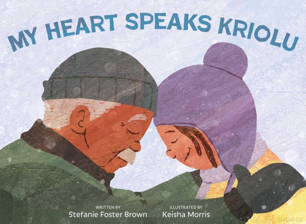 My Heart Speaks Kriolu - Stefanie Foster Brown [KSIĄŻKA]
