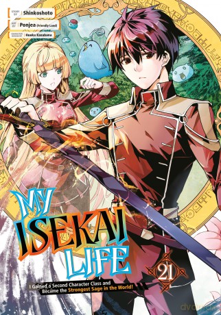 My Isekai Life 21: I Gained a Second Character Class and Became the Strongest Sage in the World! - Shinkoshoto [KOMIKS]