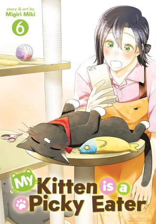 My Kitten is a Picky Eater Vol. 6 - Migiri Miki [KOMIKS]