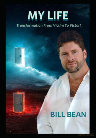 My Life: Transformation from victim to Victor - Bill Bean [KSIĄŻKA]