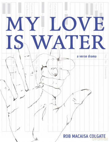 My Love Is Water - Rob Macaisa Colgate [KSIĄŻKA]