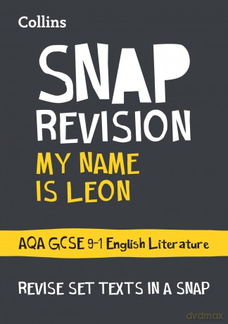 My Name is Leon AQA GCSE 9-1 English Literature Text Guide: Ideal for the 2026 and 2027 exams (Collins GCSE Grade 9-1 SNAP Revision) - Collins GCSE [KSIĄŻKA]