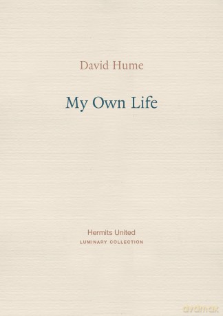 My Own Life: 1 (Luminary Collection) - David Hume [KSIĄŻKA]