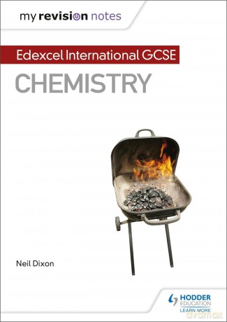 My Revision Notes: Edexcel International GCSE (9-1) Chemistry (MRN) - Neil Dixon [KSIĄŻKA]