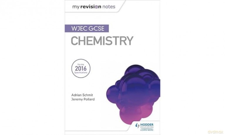 My Revision Notes: WJEC GCSE Chemistry - Adrian Schmit [KSIĄŻKA]