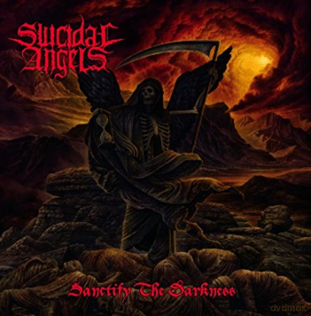 Suicidal Angels: Sanctify The Darkness [CD]