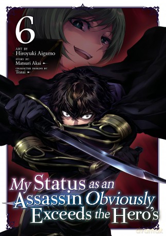 My Status as an Assassin Obviously Exceeds the Hero's (Manga) Vol. 6 - Matsuri Akai [KOMIKS]