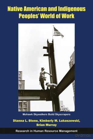 Native American and Indigenous Peoples' World of Work (Research in Human Resource Management) - Dianna L. Stone [KSIĄŻKA]